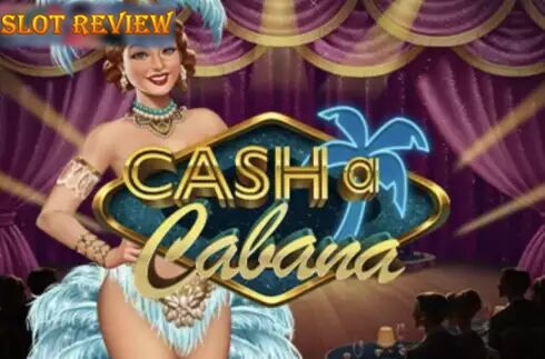 Cash-A-Cabana Slot Review