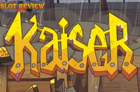 Kaiser Slot Review