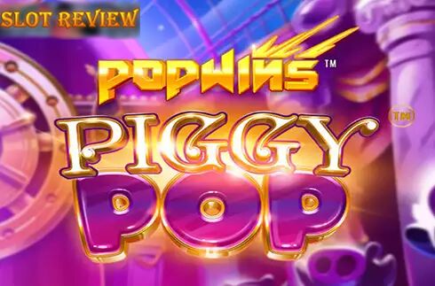 PiggyPop Slot Review